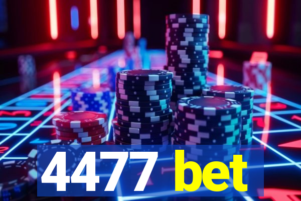 4477 bet